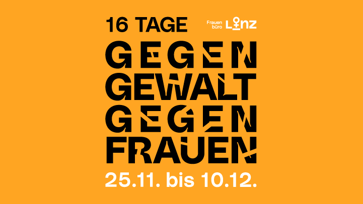 Oranger Hintergrund, darauf in schwarzer Schrift der Text 16 Tage gegen Gewalt gegen Frauen 
