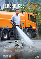 Linz putzt sich täglich heraus! Mit großem Engagement und Fleiß sorgen städtische Mitarbeiterinnen und Mitarbeiter für eine saubere Stadt.