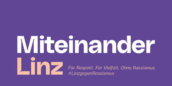 Miteinander Linz Für Respekt. Für Vielfalt. Ohne Rassismus #LinzgegenRassismus